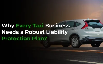 Why Every Taxi Business Needs a Robust Liability Protection Plan?