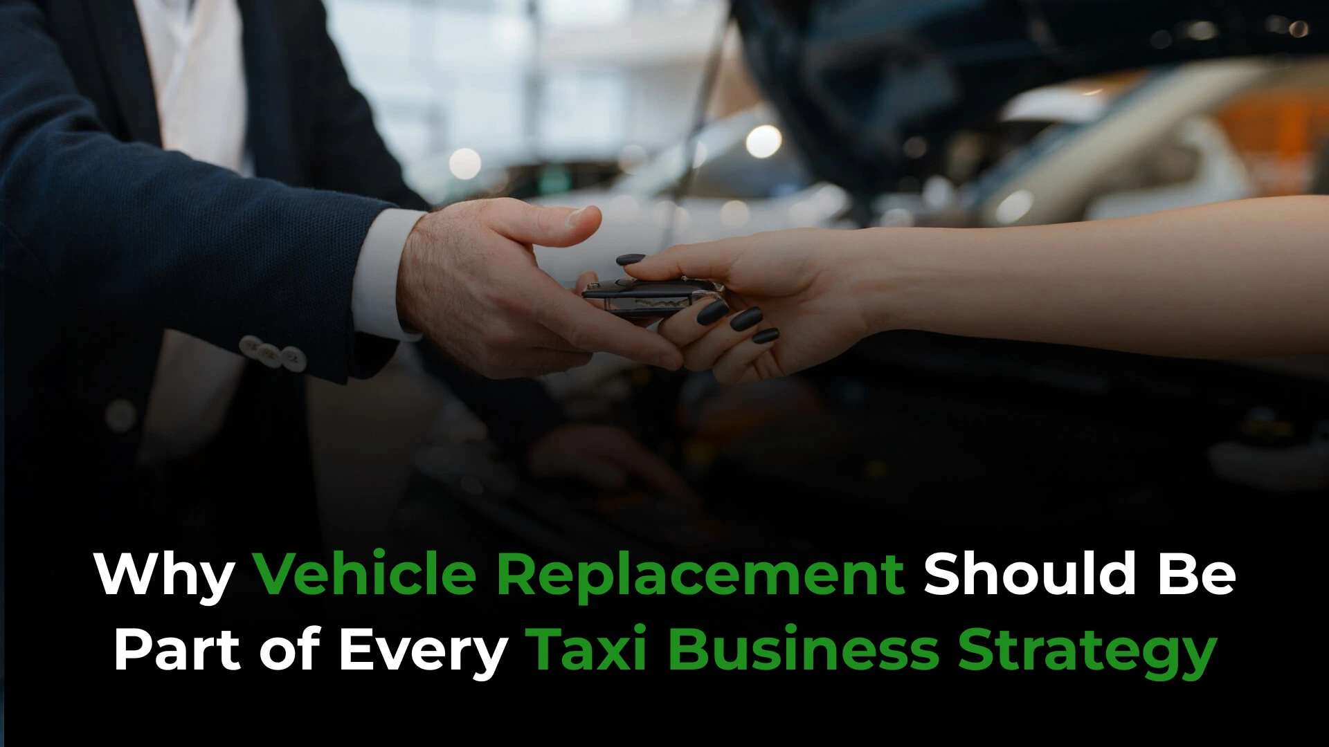 vehicle-replacement-taxi-business-strategy Vehicle Replacement