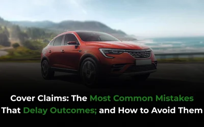 Cover Claims: The Most Common Mistakes That Delay Outcomes; and How to Avoid Them