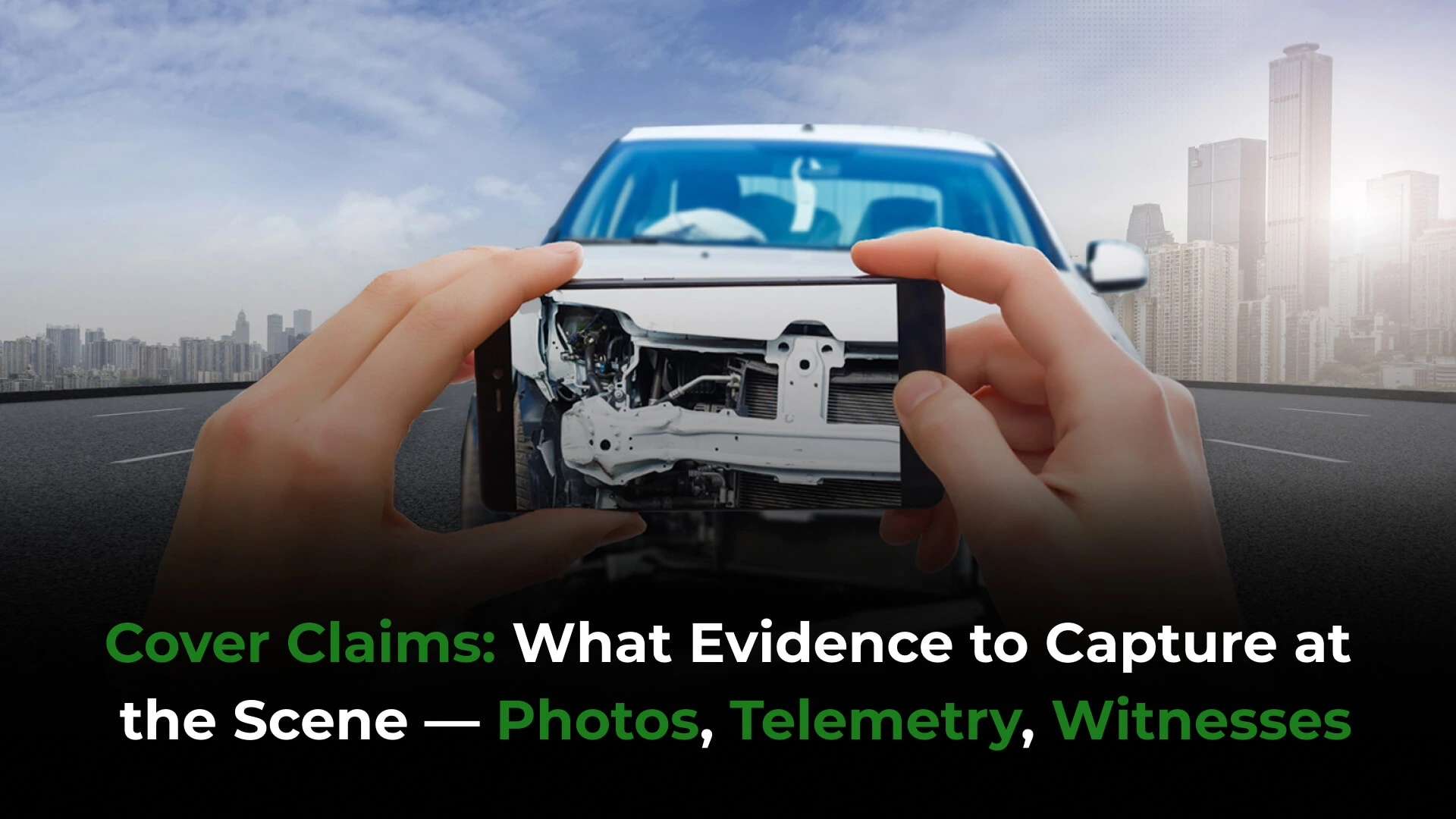 cover-claims-evidence-scene-photos-telemetry-witnesses Cover Claims