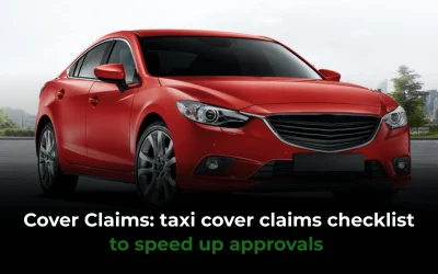 Cover Claims: taxi cover claims checklist to speed up approvals